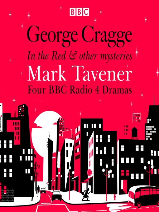 Title details for George Cragge, In the Red & other mysteries by Mark Tavener - Available